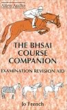 The BHSAI Course Companion Examination Revision Aid (Allen Audio)