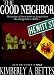 The Good Neighbor