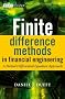Finite Difference Methods in Financial Engineering: A Partial Differential Equation Approach (Wiley Finance)