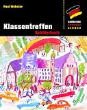 Klassentreffen: Schuelerbuch (Cambridge Express German)