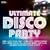 Ultimate Disco Party