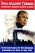Two Against Terror by Stewart Cross; Paul Boehlert ISBN 0976166801