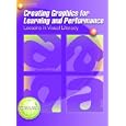 Creating Graphics for Learning and Performance: Lessons in Visual Literacy
