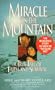 Miracle on the Mountain: A True Tale of Faith and Survival