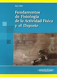 Fundamentos De Fisiologia De La Actividad Fisica Y El Deporte