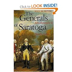The Generals of Saratoga: John Burgoyne and Horatio Gates