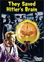 Watch They Saved Hitler's Brain Online.