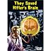 They Saved Hitler's Brain