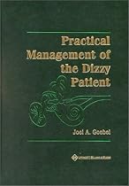 Practical Management of the Dizzy Patient