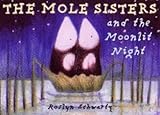 The Mole sisters and the moonlit night