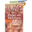 Witches and Witch-Hunts: A Global History (Themes in History) by Wolfgang Behringer