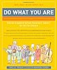 Do What You Are