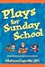 Search : Plays for Sunday School