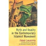 Myth and Reality in the Contemporary Islamist Movementby Fouad Zakariyya