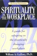 The Living Organization: Spirituality in the Workplace