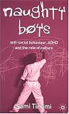  : Naughty Boys: Anti-Social Behaviour, ADHD and the Role of Culture