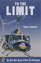 To the Limit: An Air Cav Huey Pilot in Vietnam