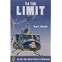 To the Limit: An Air Cav Huey Pilot in Vietnam