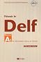 R�ussir le DELF Niveau A1 du cadre europ�en commun de r�f�rence (1CD audio)