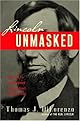 Lincoln Unmasked: What You're Not Supposed to Know About Dishonest Abe