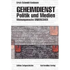Geheimdienst, Politik und Medien: Meinungsmache Undercover
