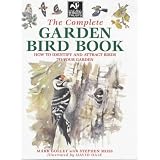 The Complete Garden Bird Book: How to Identify and Attract Birds to Your Gardenby Mark Golley