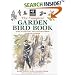 The Complete Garden Bird Book: How to Identify and Attract Birds to Your Garden