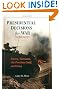 Presidential Decisions for War: Korea, Vietnam, the Persian Gulf, and Iraq (The American Moment)