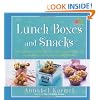 Lunch Boxes and Snacks: Over 120 healthy recipes from delicious sandwiches and salads to hot soups and sweet treats