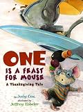 One Is a Feast for Mouse: A Thanksgiving Tale
