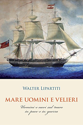 Mare Uomini e Velieri (Italian Edition)
