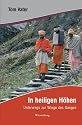 In heiligen Höhen: Unterwegs zur Wiege des Ganges