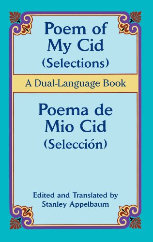 Poem of My Cid (Selections) / Poema de Mio Cid (Selección): A Dual-Language Book (Dover Dual Language Spanish)