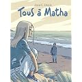 Tous � Matha, Tome 1 et 2 : Coffret en 2 volumes