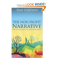 The Non-Profit Narrative: How Telling Stories Can Change the World: Dan Portnoy
