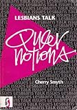 Lesbians talk queer notions
