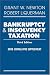 Bankruptcy and Insolvency Taxation, 2008 Cumulative Supplement