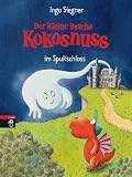 Der kleine Drache Kokosnuss im Spukschloss - Ingo Siegner