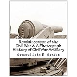 ReminiscencesoftheCivilWar&APhotographHistoryofCivilWarArtillery