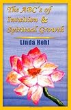 The ABC's of Intuition and Spiritual Growth