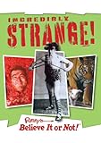 Incredibly strange!