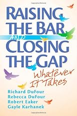 Raising the Bar and Closing the Gap