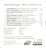 Revue Mark Nightingale  / What I Wanted to Say
