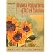 Diverse Populations of Gifted Children: Meeting Their Needs in the Regular Classroom and Beyond