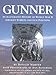 Gunner: An Illustrated History of World War II Aircraft Turrets and Gun Positions