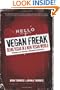 Vegan Freak: Being Vegan in a Non-Vegan World (Tofu Hound Press)