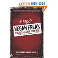 Vegan Freak - 2nd Edition (Tofu Hound Press)