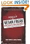 Vegan Freak: Being Vegan in a Non-Vegan World