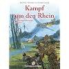 Kampf um den Rhein - Die Rhein�berquerungen von  1945