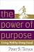 The Power of Purpose: Living Well by Doing Good